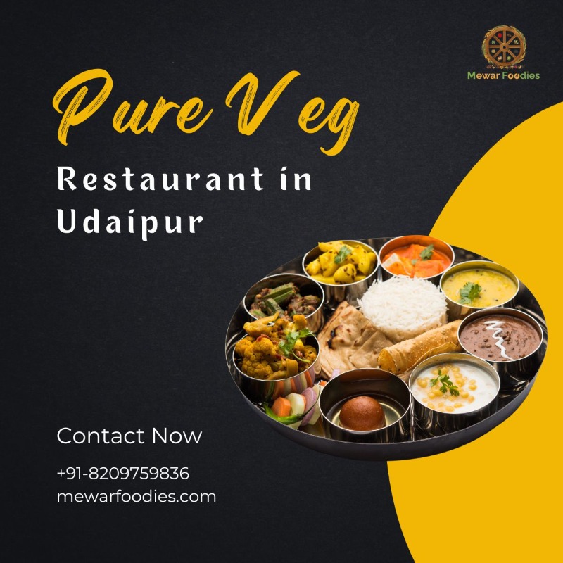 Best Pure Veg Restaurant in Udaipur: Mewar Foodies in  listed under Services - Restaurants