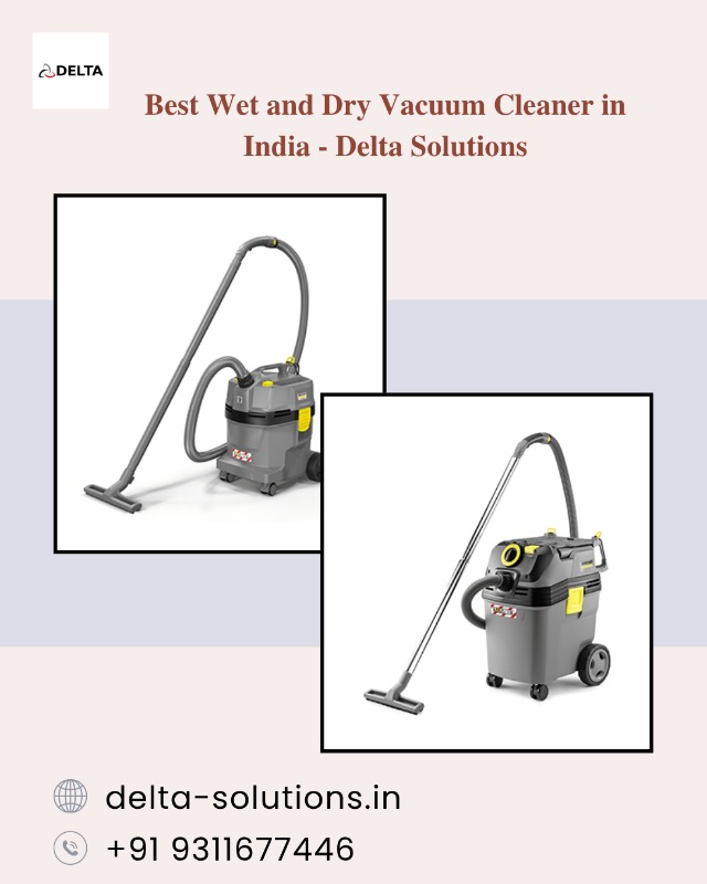 Best Wet and Dry Vacuum Cleaner in India - Delta Solutions