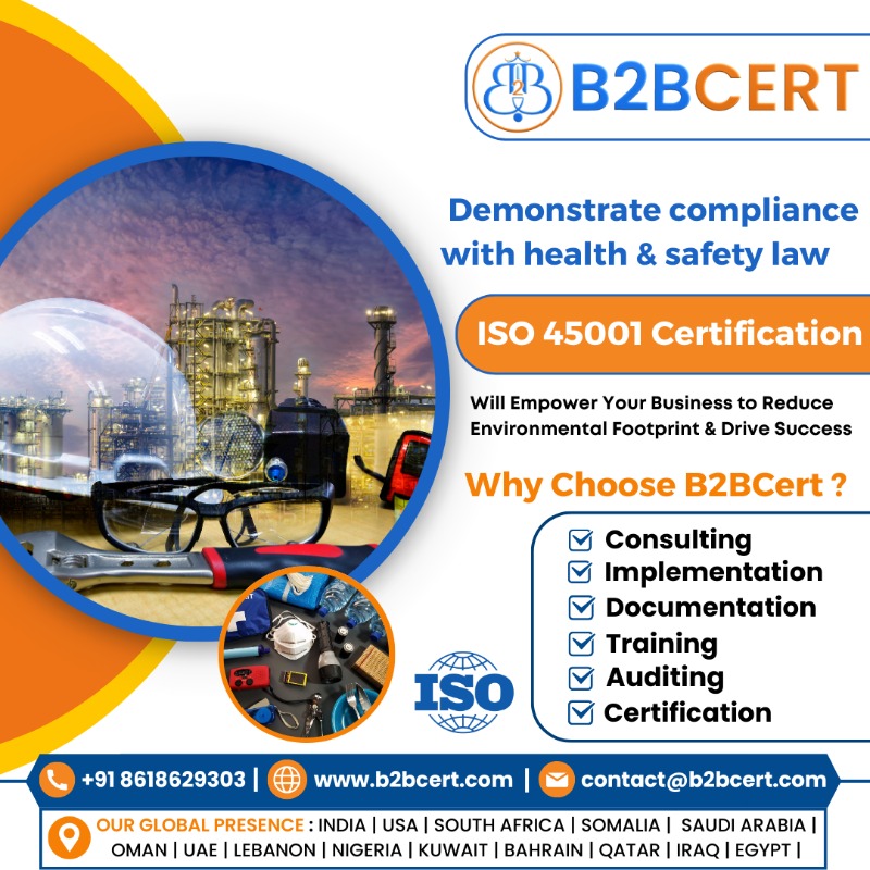 Get ISO 45001 Certification in Bangalore with B2B Cert – Build a Safer Workplace in  listed under Services - Business Offers